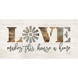 Love Makes This House a Home