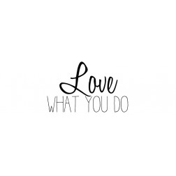 Love What You Do v2