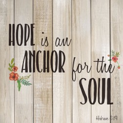 Hope is an Anchor