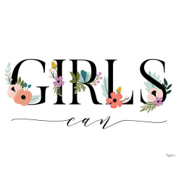 Girls Can Floral 2