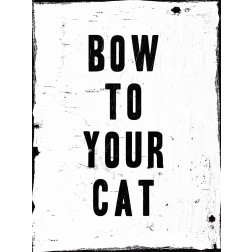 Bow To Your Cat