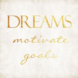 Dream Motivates