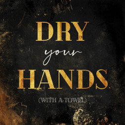 Dry Your Hands