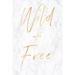 Wild and Free Gold on Marble Quote Portrait