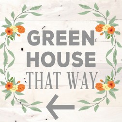Green House That Way
