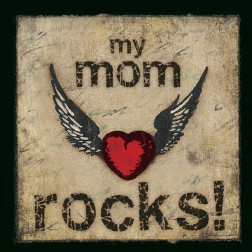 My Mom Rocks