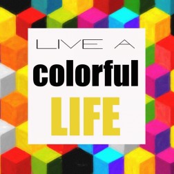 Live A Colorful Life