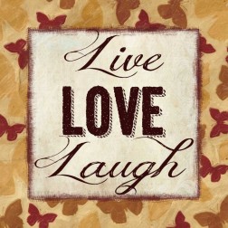 LIVE LOVE LAUGH