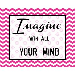 IMAGINE WITH ALL YOUR MIND