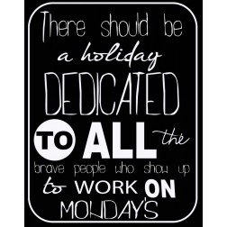 There Should Be a Holiday