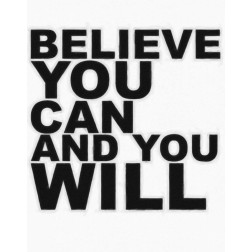 BELIEVE YOU CAN