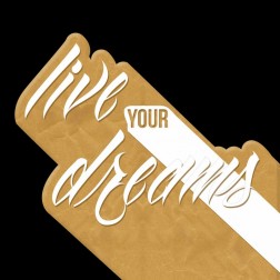 Live Your Dreams Gold