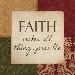 FAITH MAKES POSSIBLE