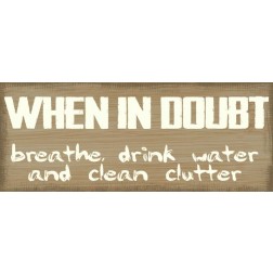 When In Doubt
