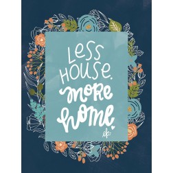 Less House