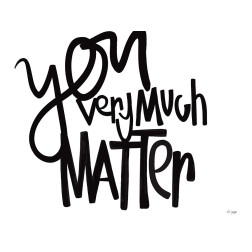 You Very Much Matter