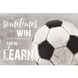 Soccer -Sometimes You Win