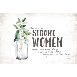 Heres to Strong Women