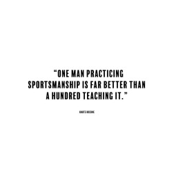 Knute Rockne Quote: Sportsmanship