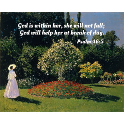 Bible Verse Quote Psalm 46:5, Claude Monet - Jeanne-Marguerite Lecadre in the Garden