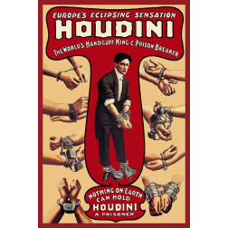Magicians: Houdini: The Worlds Handcuff King and Prison Breaker